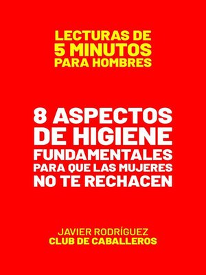 cover image of 8 Aspectos De Higiene Fundamentales Para Que Las Mujeres No Te  Rechacen